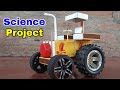 How to Make a Matchbox Tractor - DIY Tractor Science Project