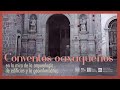 Conversatorio conventos oaxaqueos en la mira de la arqueologa de edificios y la geoinformtica