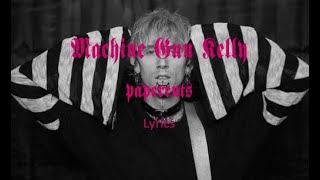 Machine Gun Kelly - Papercuts (VMA's studio version lyrics)