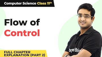 Class 11 Computer Science Chapter 6 | Flow of Control Full Chapter Explanation (Part 2)