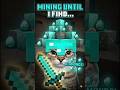 Mining untill we find diamonds. #gaming #trending #minecraftshorts #minecraft