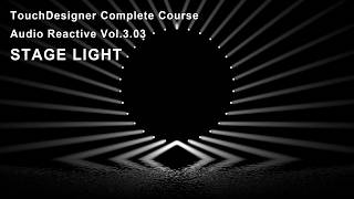 Stage Light | Audio Reactive TouchDesigner Tutorial Vol.3.03