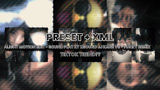 [PRESET]  XML ALIGHT MOTION EDIT PAKE LAGU PLAT KT XSOUND JJ KANE V6 - FUNKY REMIX - jj edit
