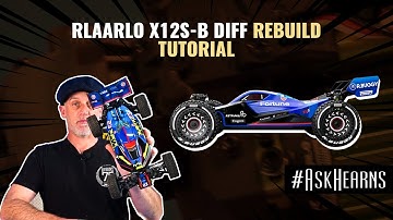 RLAARLO X12S-B Diff Rebuild | Tutorial | #askhearns