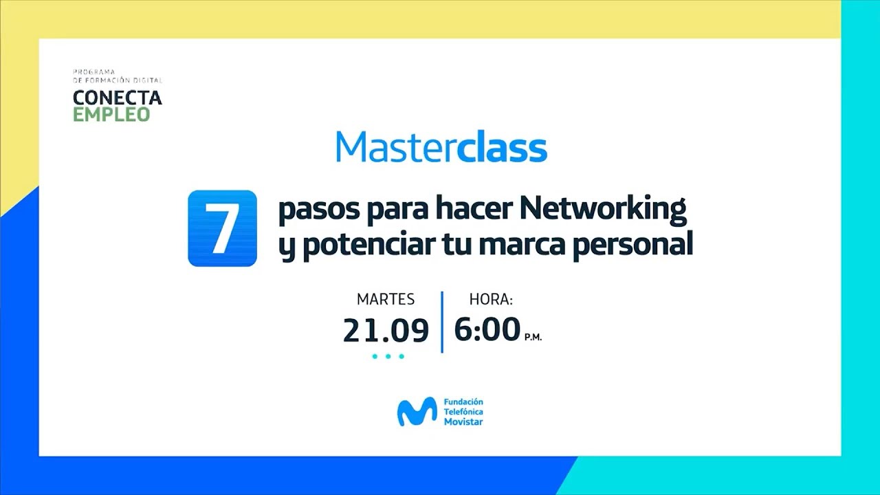 Masterclass 7 pasos para hacer Nerworking y potenciar tu marca personal