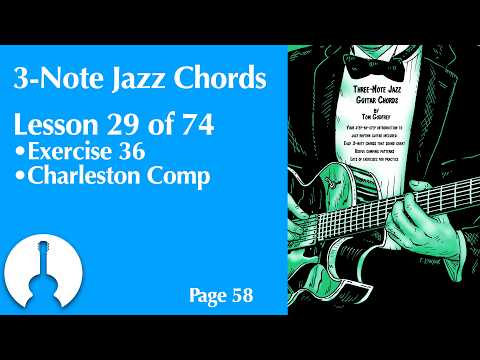 3-Note Jazz Guitar Chords • 29 of 74 • Charleston Rhythm (page 58)