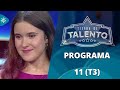 Tierra de talento  | Programa 11 (T3)