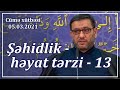 Cümə xütbəsi - Şəhidlik - həyat tərzi - 13 (05.03.2021)