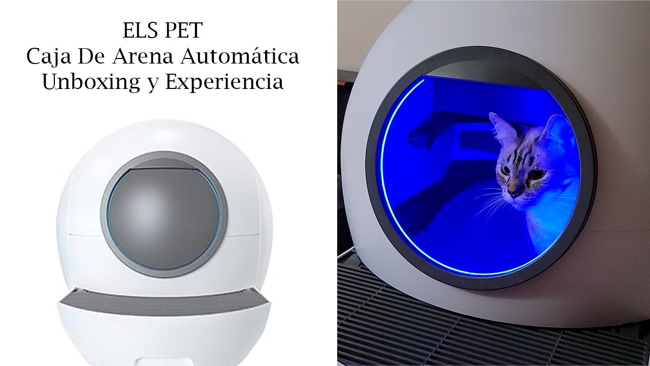 ELS PET Smart Cat Litter Box Self Cleaning Unboxing Y Experiencia YouTube