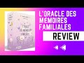 Loracle des mmoires familiales  explications review et dmonstration