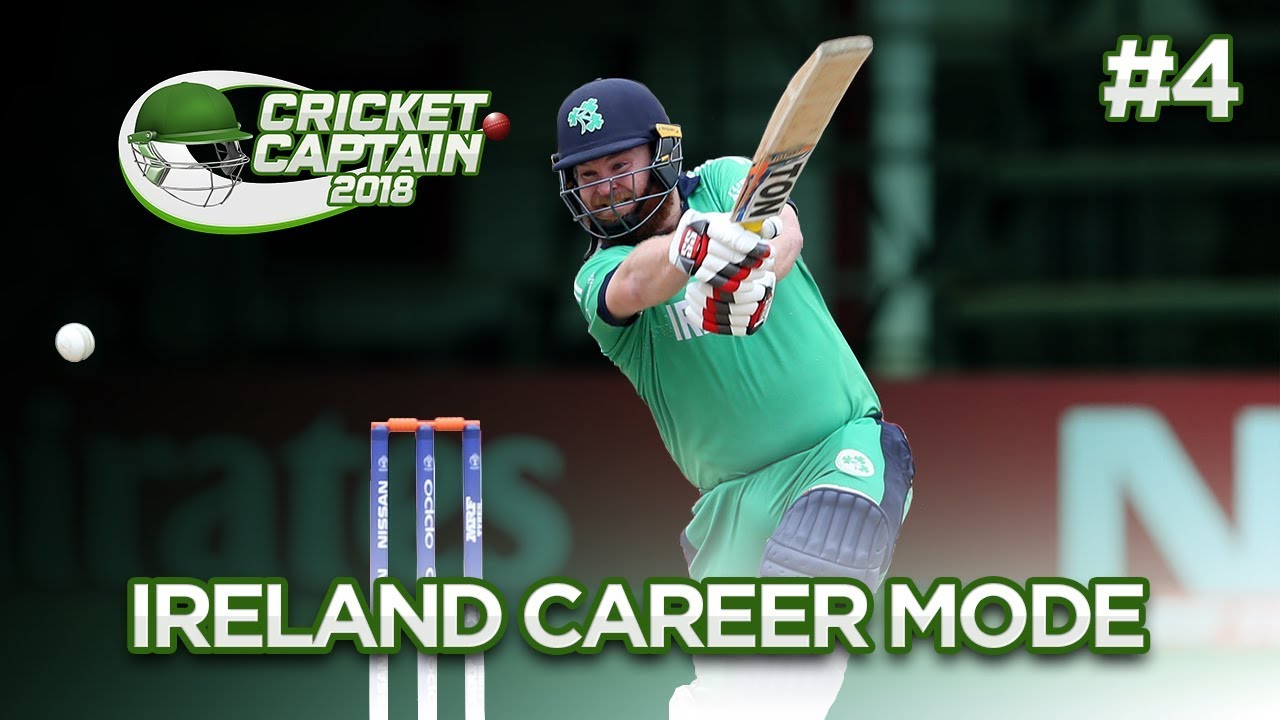 CRICKET CAPTAIN 2018 | IRELAND CAREER MODE #4 | PLAYING INDIA!!