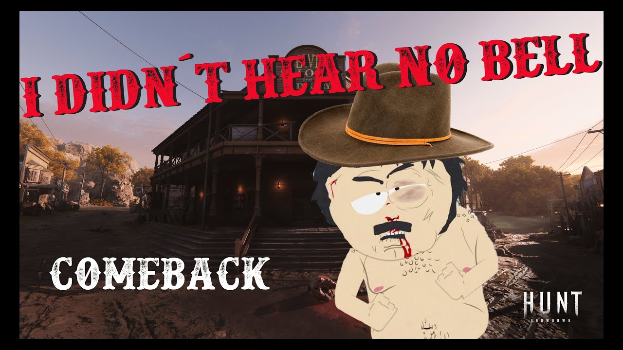 HuntShowdown I Didn´t Hear No Bell YouTube