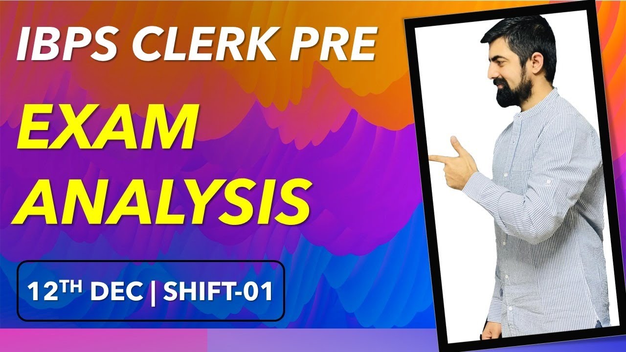 IBPS CLERK PRE 2020 Exam Analysis || Shift-01, 12th Dec || Safe Attempts