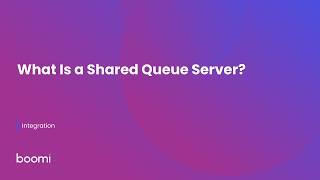 What Is a Shared Queue Server