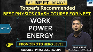 WORK, ENERGY, POWER - Mechanics L-6 | NEET Physics Crash Course | NCERT Physics Class 11