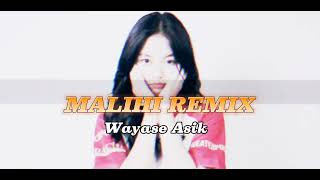 Wayase Asik Malihi Remix Cardo Urh Edit