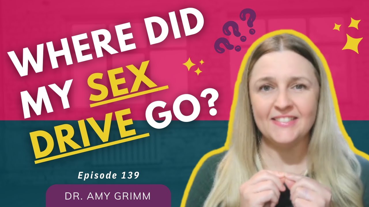 139 - Can Burnout Affect Your Sex Drive?: The Effect of Chronic Stress on Desire