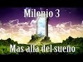 Milenio 3 - Mas alla del sueño