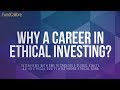 Why three fund managers choose a career in ethical and sustainable investing