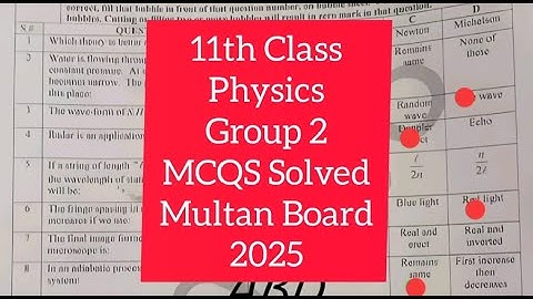 11th class physics Multan  board group 2 solved mcqs paper 2025 | 11th  physics mcqs solved group 2