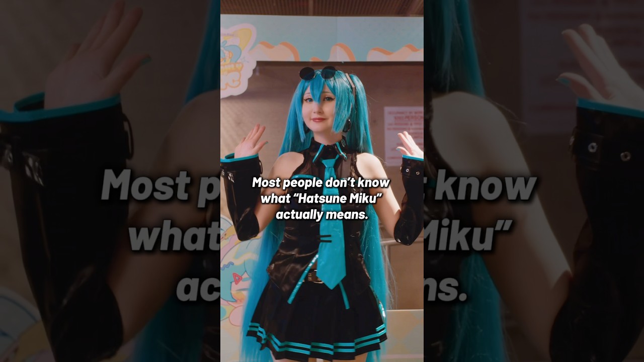 The meaning behind Hatsune Miku 🤩 #hatsunemiku #hatsunemikucosplay #vocaloid #vocaloidcosplay #miku