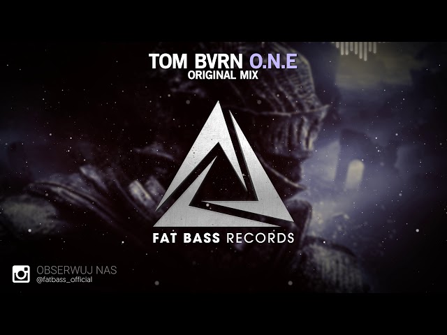 TOM BVRN - O.N.E (Original Mix) class=