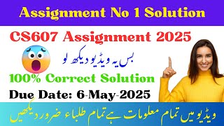 CS607 assignment 1 Solution Spring 2025 | CS607 assignment 1 2025 | #cs607