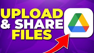 How to Upload & Share Files on Google Drive - Photos & Videos