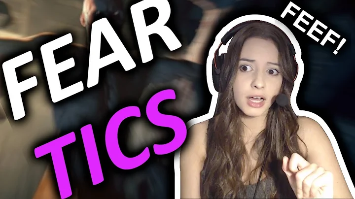 The Feefening | Fear Tics