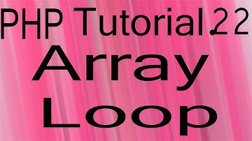 Php Bangla Tutorial Part 22 | Array Loop