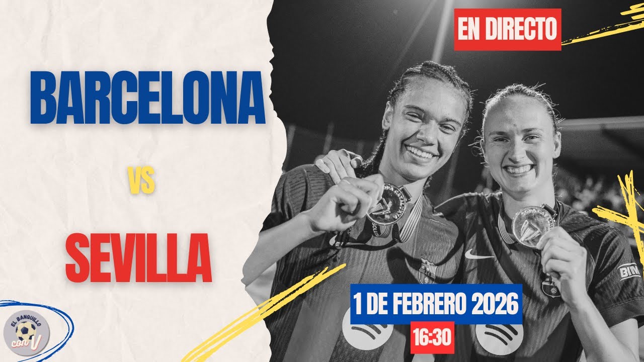 🔴 [EN DIRECTO] FC BARCELONA VS SEVILLA FEMENINO . 🎙️ VUELVE LA LIGA F ...
