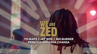 Mosi Lager - We Are Zed  featuring Natasha Chansa x Yo Maps x Mic Burner x Jay Rox