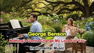 Nothing's Gonna Change My Love For You - CT-Music Official(Instrumental)