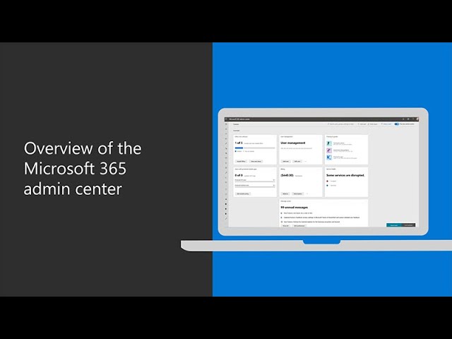 Get an overview of the Microsoft 365 admin center - YouTube