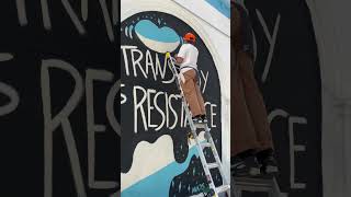 TRANS JOY MURAL IN SF BY MARS -  Day 2 #transjoyisresistance