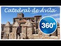 Catedral de Ávila en 360º 🌐   (MibauldeblogsTV)