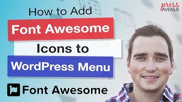 How to Add Font Awesome Icons to WordPress Menu Tutorial