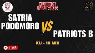 KEJURKOT JAKARTA UTARA 2026 | SATRIA PODOMORO VS PATRIOTS B - KU 10 MIX