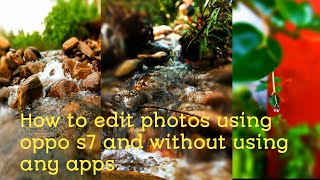 How to edit photos using oppo A7 phone and without using any type of apps screenshot 5