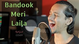 Bandook Meri Laila A Gentleman SSR Cover by Raga Bandook Meri Laila A Gentleman SSR Cover by Raga