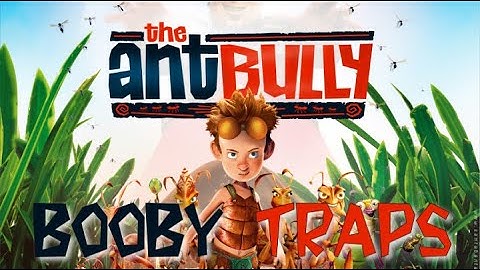 The Ant Bully Booby Traps Montage (Music Video)