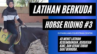 Serunya Latihan Berkuda Di Stable  Teknik Dasar Berkuda  Horse Riding Part 3