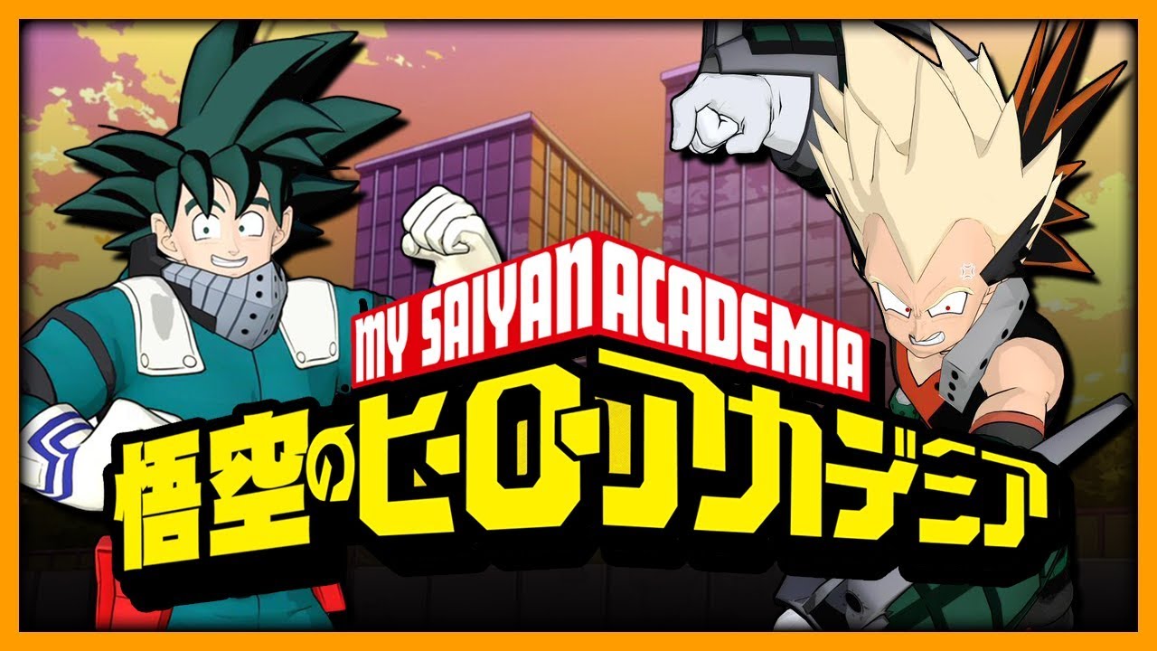 My Saiyan Academia (Goku No Hero Academia) 