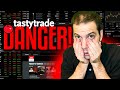 tastytrade Review. tastytrade / tastyworks Options Trading DANGER