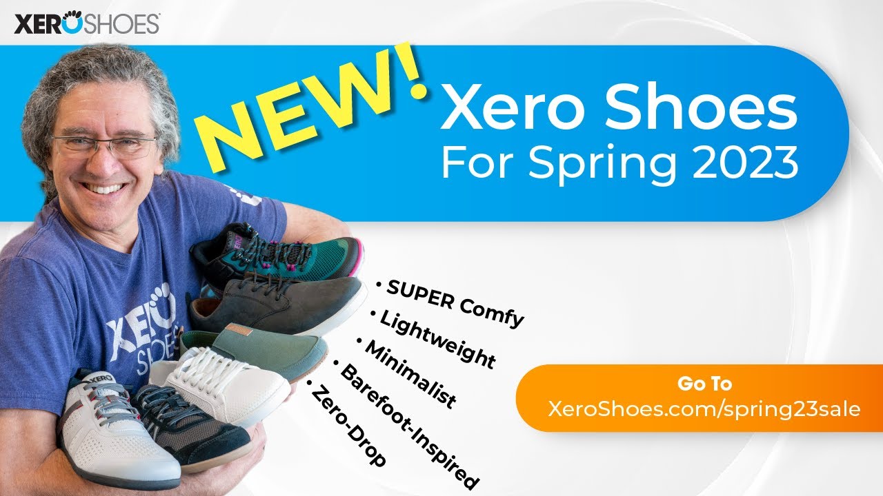 Discover 5 New Xero Shoes for Spring 2023 Hiking, Workouts, Casual