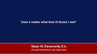 Does it matter what kind of doctor I see?