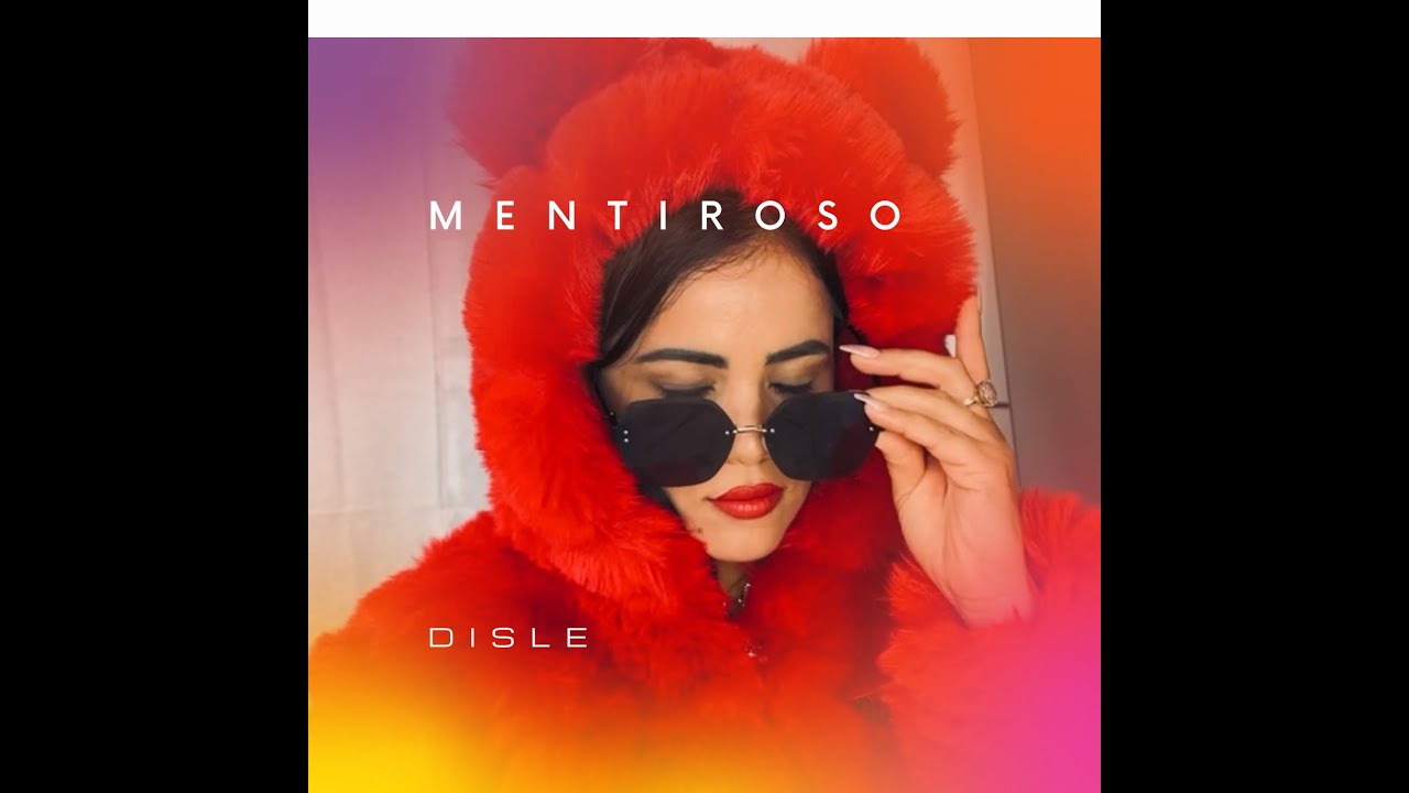 Mentiroso Disle letraoficial