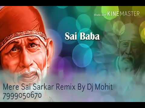 Mere sai sarkar dj mohit