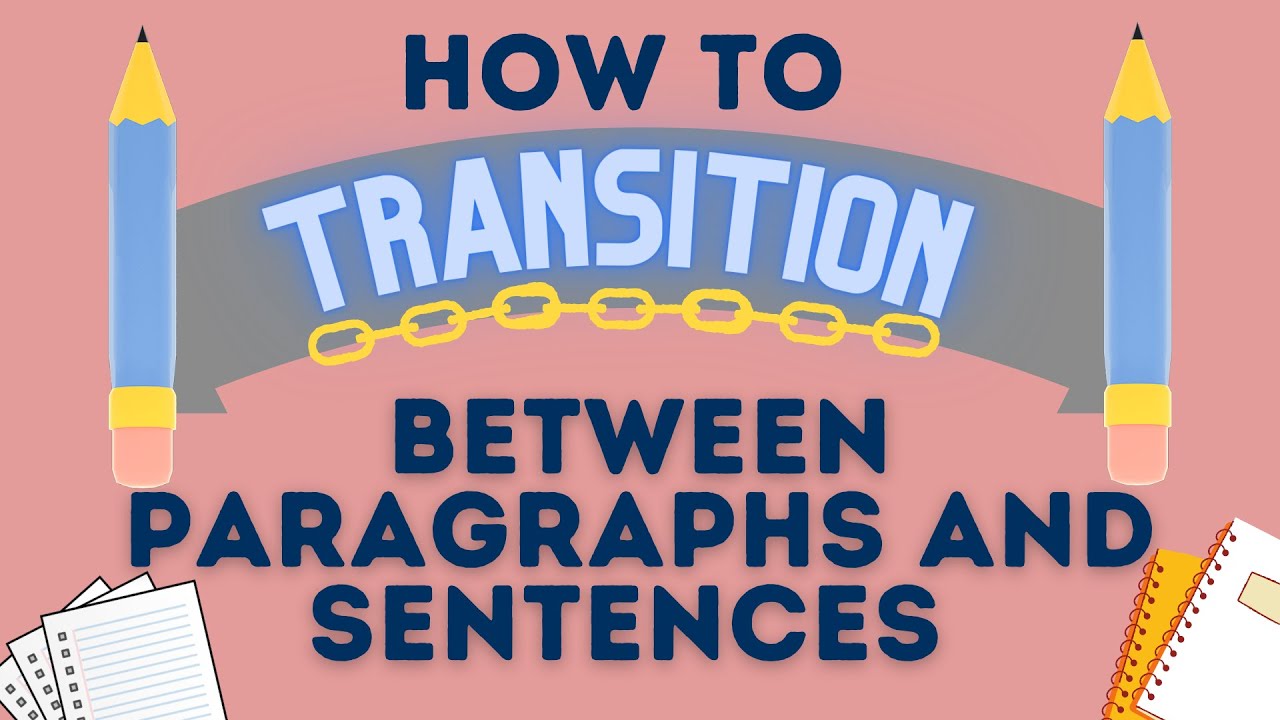 how to transition between paragraphs in an essay