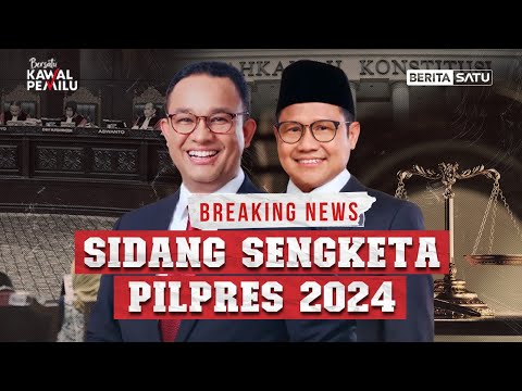 🔴 Breaking News  | Sidang Sengketa Pilpres 2024 - MK Gelar Sidang Perdana Gugatan Anies-Muhaimin